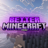 BETTER MINECRAFT [ BMC MOD ]