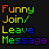 Funny Join/Leave Messages