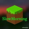 SlowMorning