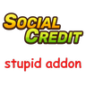 SocialCredit – Stupid Addon